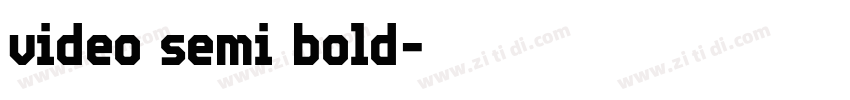 video semi bold字体转换